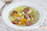 Куриный суп с макаронами и охотничьими колбасками